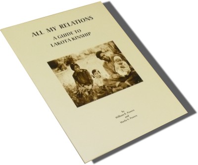 All My Relations - A Guidet to Lakota Kinship (Paperback)