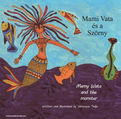Mamy Wata and The Monster in Hungarian & English (PB)