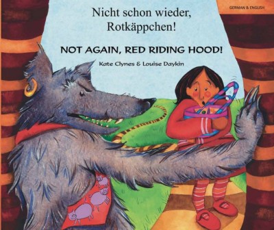 Not Again, Red Riding Hood! in German & English (PB)