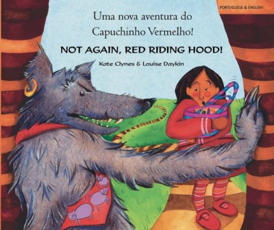Not Again, Red Riding Hood! in Portuguese & English by (PB)