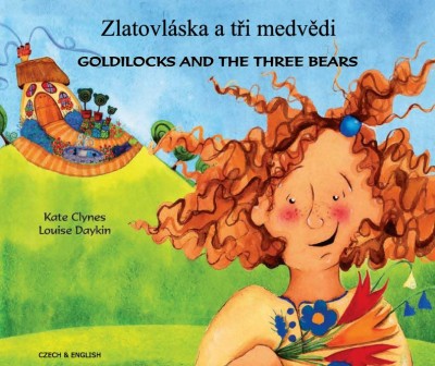 Goldilocks & the Three Bears in Czech & English (PB)