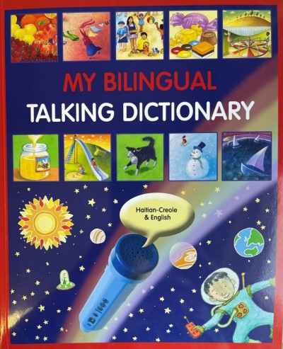My Bilingual Talking Dictionary - in Haitian Creole & English (PB)