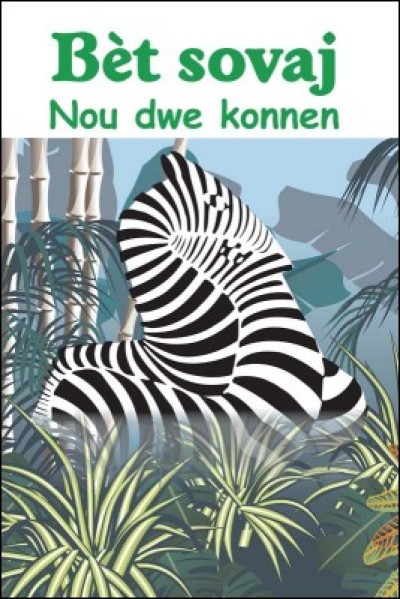 Bèt Sovaj Nou Dwe Konnen in Haitian-Creole