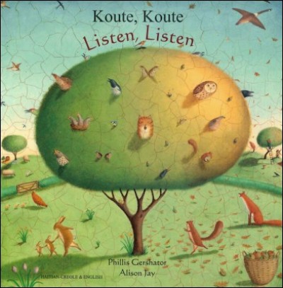 Listen, Listen in Haitian-Creole (Koute, Koute) & English (PB) out of print ONE LEFT!
