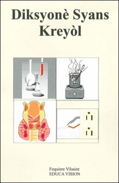 Diksyonè Syans Kreyòl in Haitian-Creole by F .Vilsaint