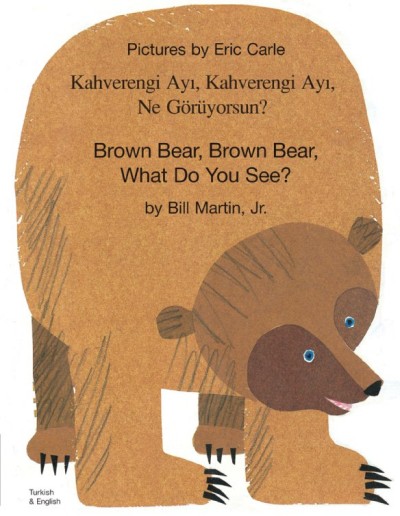 Brown Bear, What Do You See? in Turkish & English (PB)