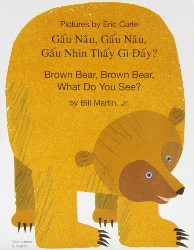 Brown Bear, What Do You See? in Vietnamese & English (PB)