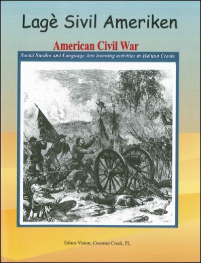 Lagè sivil Ameriken/ American Civil War in Haitian Creole & English