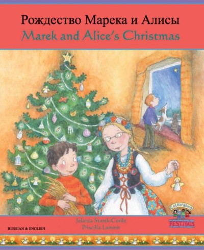 Marek and Alice's Christmas in Russian & English (PB)