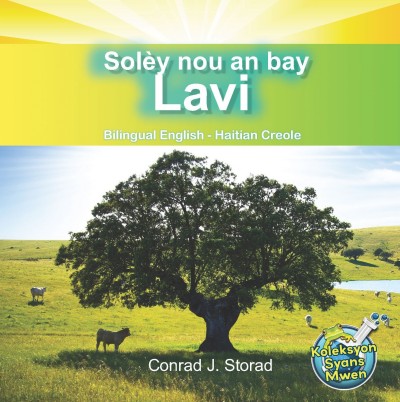 Solèy nou an bay Lavi/ Our Sun Brings Life in Haitian Creole & English