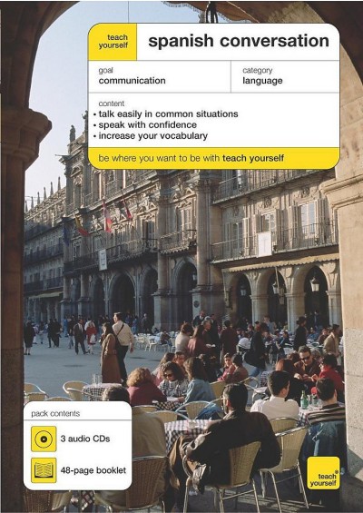 Teach Yourself Spanish Conversation (Teach Yourself Conversations)