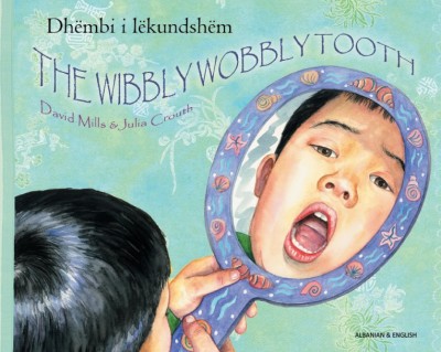 Wibbly Wobbly Tooth in Albanian & English (PB)