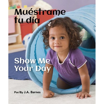 Show Me Your Day/Muéstrame Tu Día (Spanish/English) BB