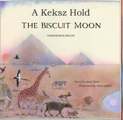 The Biscuit Moon in Hungarian and English (PB)