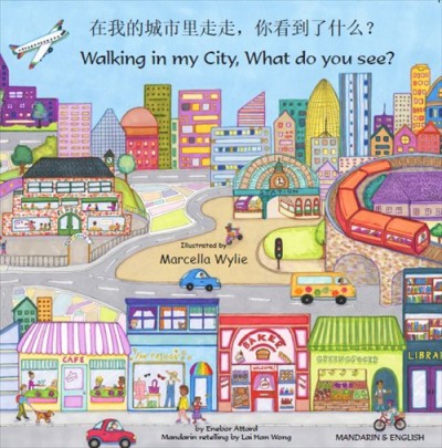 Walking in my City, What do you see? - Chinese Simplified & English (PB)
