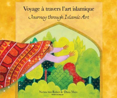 Journey Through Islamic Art in French & English (PB)