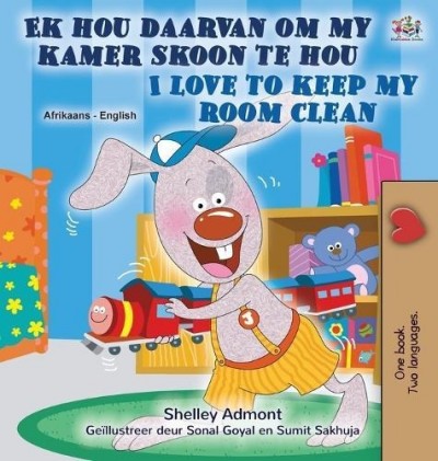 I Love to Keep My Room Clean - in Afrikaans and English (HC)