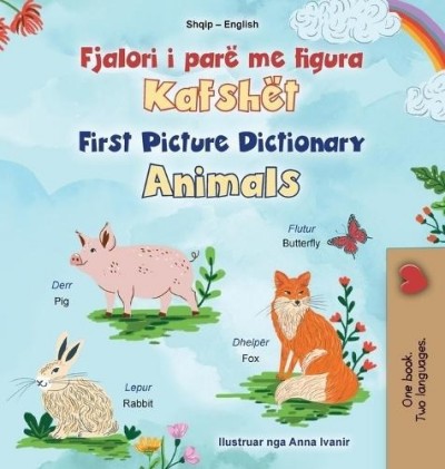 First Picture Dictionary - Animals  -  in Albanian and English   (HC)