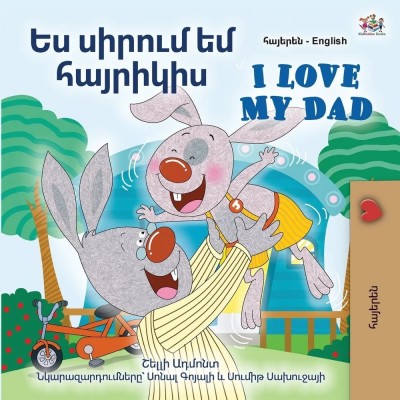 I Love My Dad - in Armenian and English (PB)