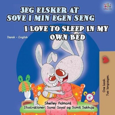 I Love to Sleep in My Own Bed - in Danish and English (PB)