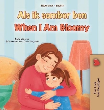 When I am Gloomy - in Dutch and English (HC)