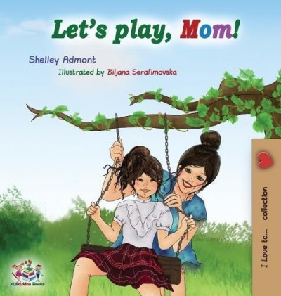 Lets Play, Mom! - in English only (HC)