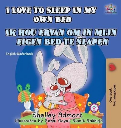 I Love to Sleep - in My Own Bed in Dutch and English (HC)