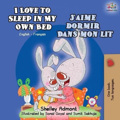 I Love to Sleep - in My Own Bed in French and English (PB)