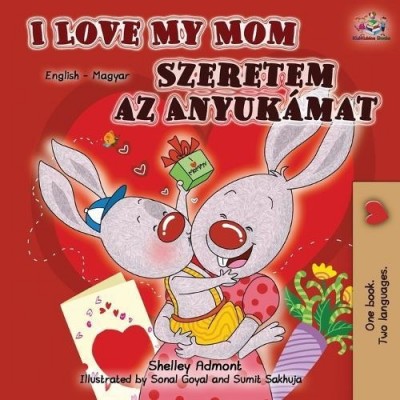 I Love My Mom  -  in Hungarian and English   (PB)    V3