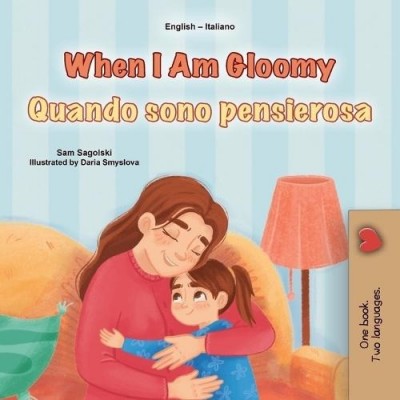 When I am Gloomy - in Italian and English (PB)
