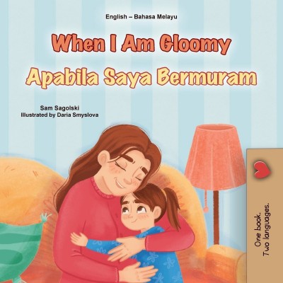 When I am Gloomy - in Malay and English (PB)