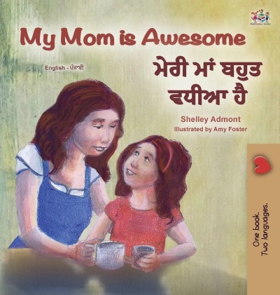 My Mom is Awesome - in Punjabi (Gurmukhi) and English (HC)