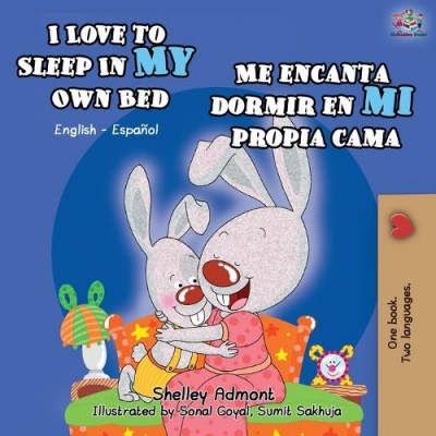 I Love to Sleep - in My Own Bed in Spanish and English (PB)