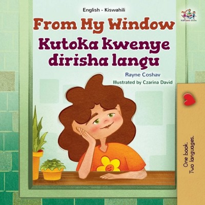 From My Window  -  in Swahili and English   (PB)