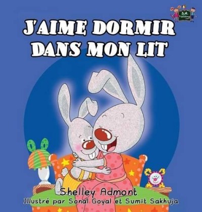I Love to Sleep in My Own Bed - in French only (HC)