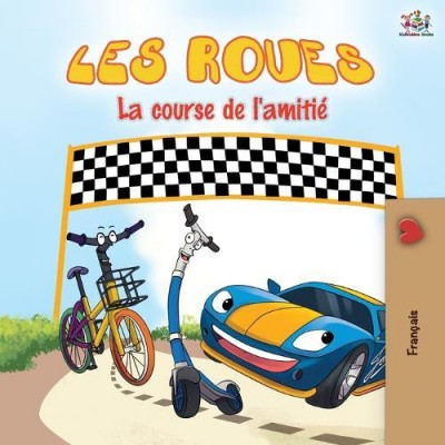 The Wheels: The Friendship Race - in French only (PB)