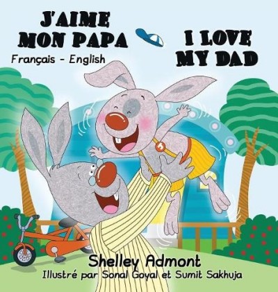 I Love My Dad - in French and English (HC)