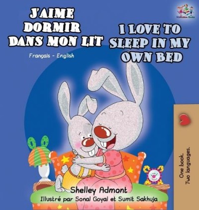 I Love to Sleep in My Own Bed - in French and English (HC)