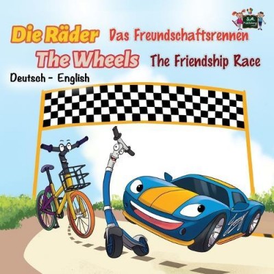 The Wheels: The Friendship Race - in German and English (PB)