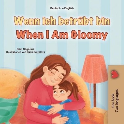 When I am Gloomy - in German and English (PB)