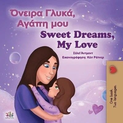Sweet Dreams, My Love - in Greek and English (PB)