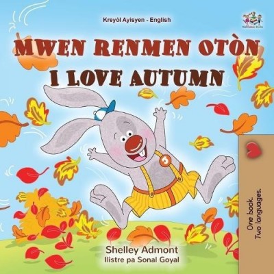 I Love Autumn - in Haitian Creole and English (PB)