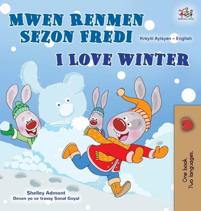 I Love Winter - in Haitian Creole and English (HC)