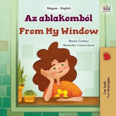 From My Window - in Hungarian and English (PB)