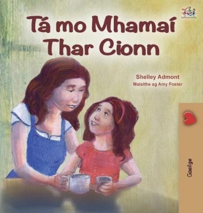My Mom is Awesome - in Irish only (HC)
