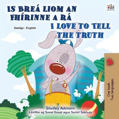 I Love to Tell the Truth - in Irish and English (PB)