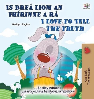 I Love to Tell the Truth - in Irish and English (HC)
