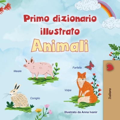 First Picture Dictionary - Animals - in Italian only (HC)