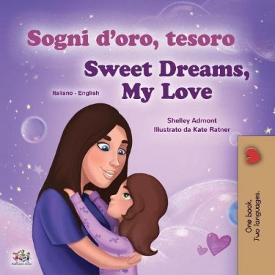 Sweet Dreams, My Love - in Italian and English (PB)