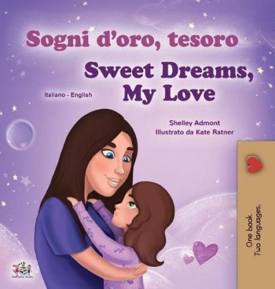 Sweet Dreams, My Love - in Italian and English (HC)